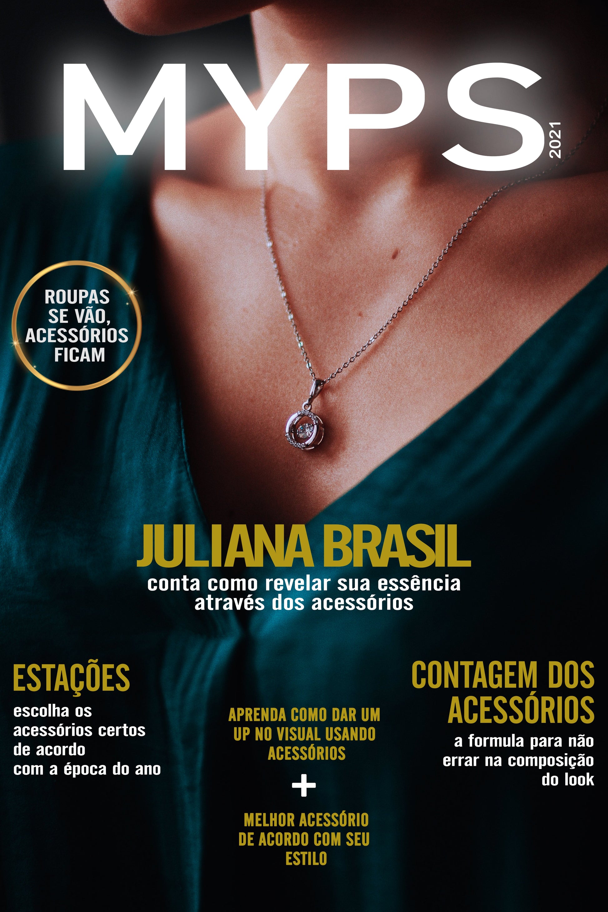 Saiba como combinar qualquer acessório com suas roupas de forma prática com Juliana Brasil! Wons Store 